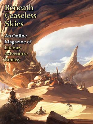 [Magazine of Literary, Adventure, Fantasy 126] • Beneath Ceaseless Skies #126